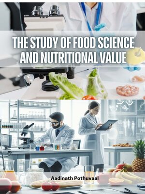 cover image of The Study of Food Science and Nutritional Value